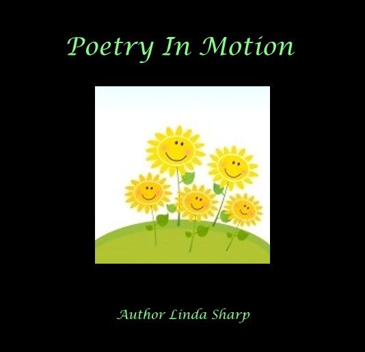 View Poetry In Motion by Author Linda Sharp