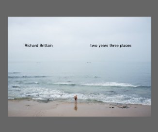 Richard Brittain two years three places book cover