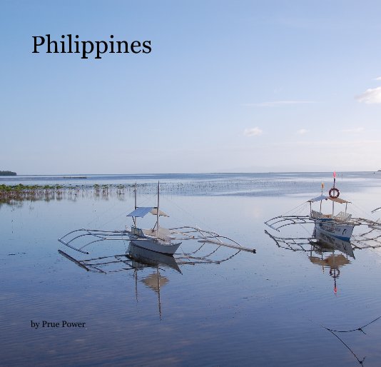 View Philippines by Prue Power
