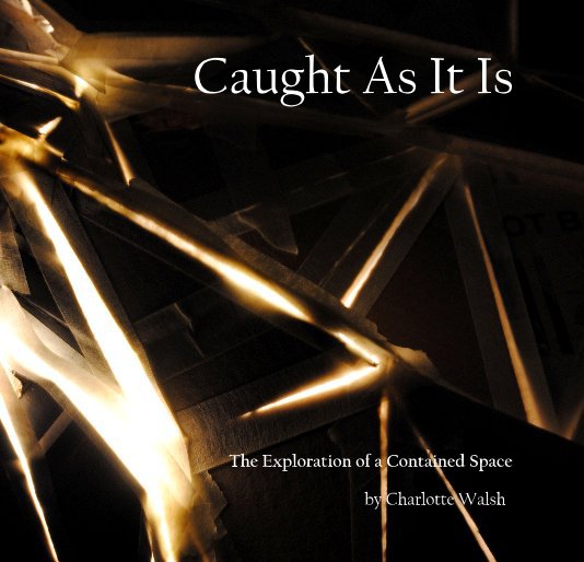 Ver Caught As It Is por Charlotte Walsh