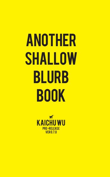 Another Shallow Blurb Book nach Kaichu Wu anzeigen