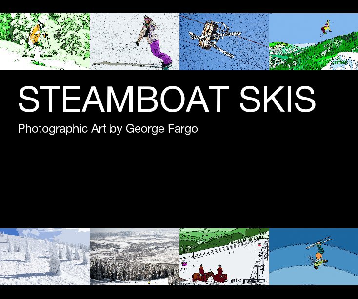 View STEAMBOAT SKIS by Photographic Art by George Fargo