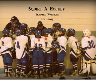 Squirt A Hockey book cover