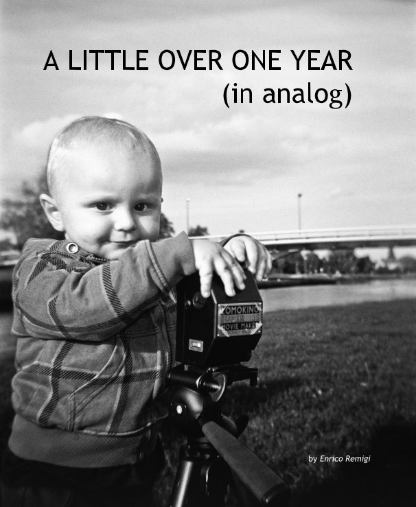 Ver A LITTLE OVER ONE YEAR (in analog) por Enrico Remigi