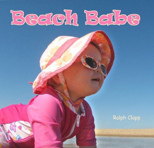 View Beach Babe by Ralph Clapp