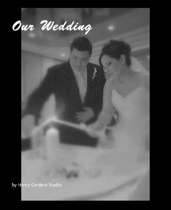 View Our Wedding by Henry Cordero Photography