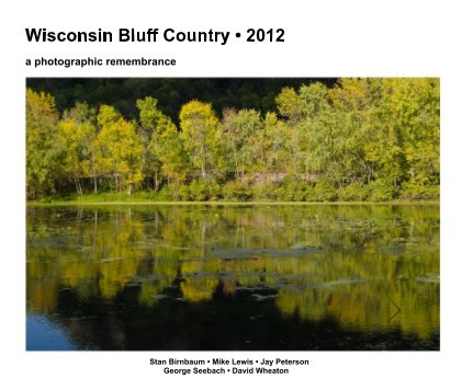 Wisconsin Bluff Country • 2012 a photographic remembrance book cover