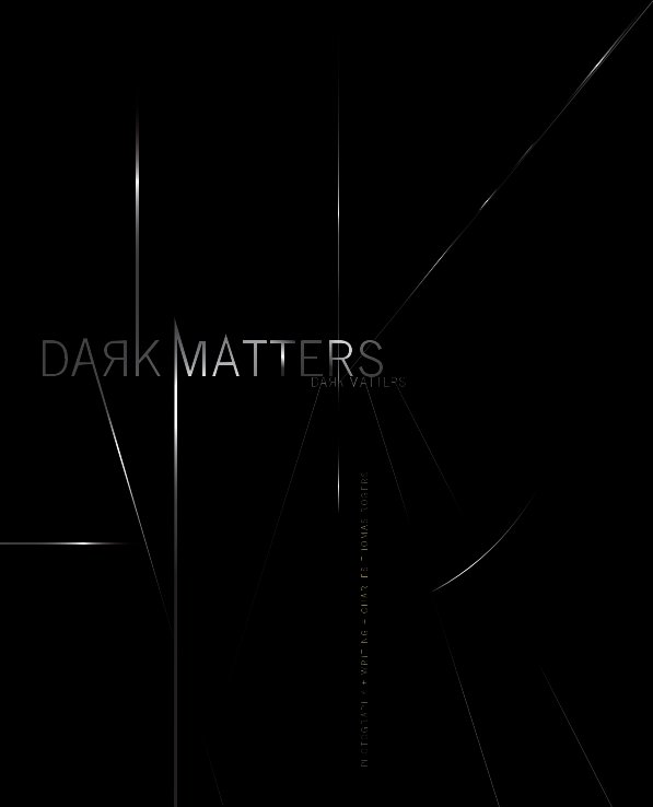 View Dark Matters by Charles Thomas Rogers