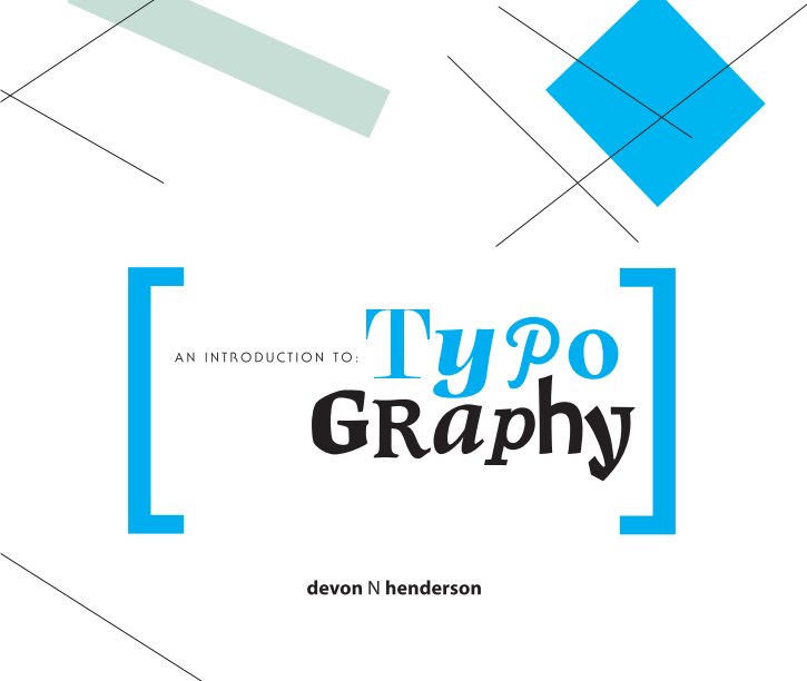 Bekijk An Introduction to Typography op Devon N Henderson