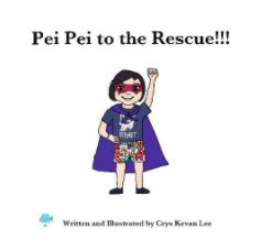 Pei Pei to the Rescue!!! book cover