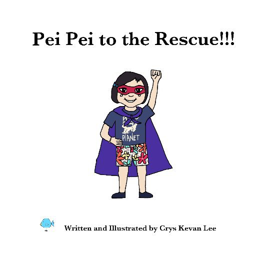 View Pei Pei to the Rescue!!! by Crys Kevan Lee