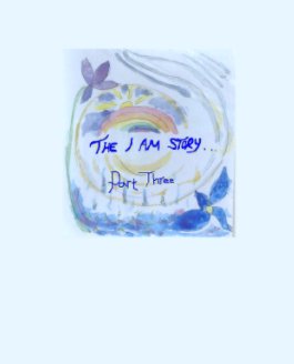 The I AM Story Part Three book cover