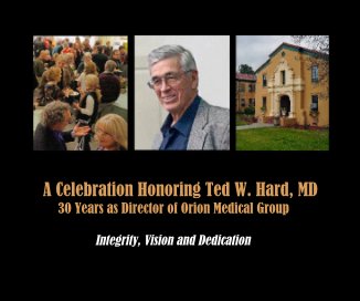 A Celebration Honoring Ted W. Hard, MD book cover