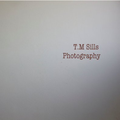 T.M Sills Photography book cover
