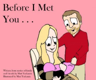 Before I Met You ... book cover