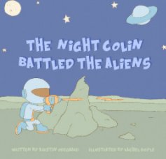 The Night Colin Battled the Aliens book cover