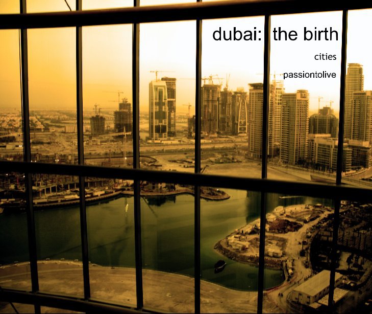 View dubai: the birth by ben - passiontolive