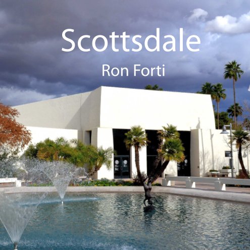 View Scottsdale by Ron Forti