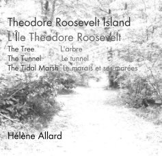 Theodore Roosevelt Island - l'Ile Theodore Roosevelt book cover