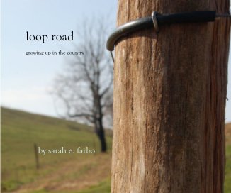loop road growing up in the country by sarah e. farbo book cover