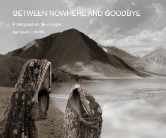 BETWEEN NOWHERE AND GOODBYE book cover