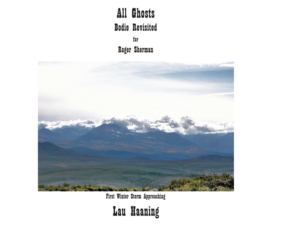 View All Ghosts Bodie Revisited by Lau Haaning