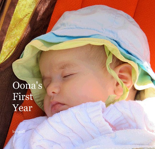Ver Oona's First Year por us all