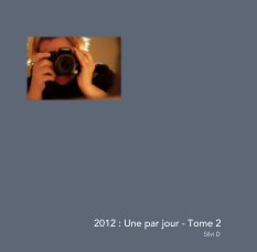 2012 : Une par jour - Tome 2 book cover