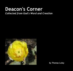 Deacon's Corner Collected from God's Word and Creation book cover