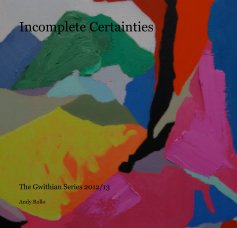 Incomplete Certainties book cover