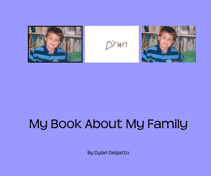 View My Book About My Family by Dylan Delgatto