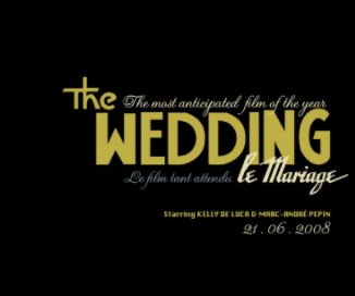 The Wedding - Le Mariage  21.06.2008 book cover