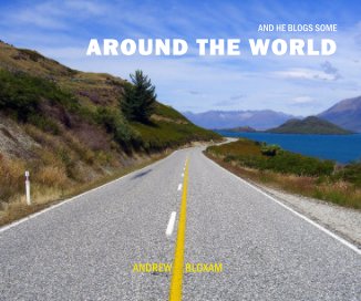 AND HE BLOGS SOME AROUND THE WORLD book cover