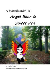 A Introduction to Angel Bear & Sweet Pea book cover