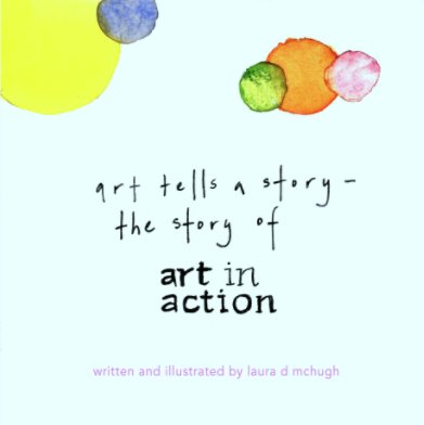 Art Tells a Story - The Story of Art In Action book cover