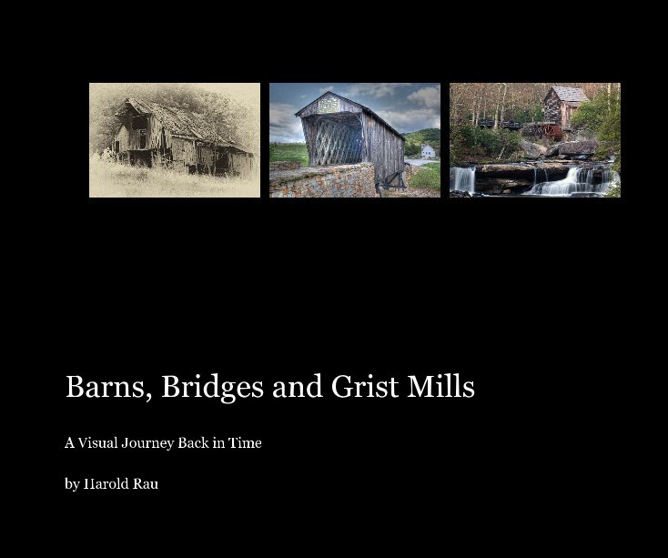 View Barns, Bridges and Grist Mills by Harold Rau