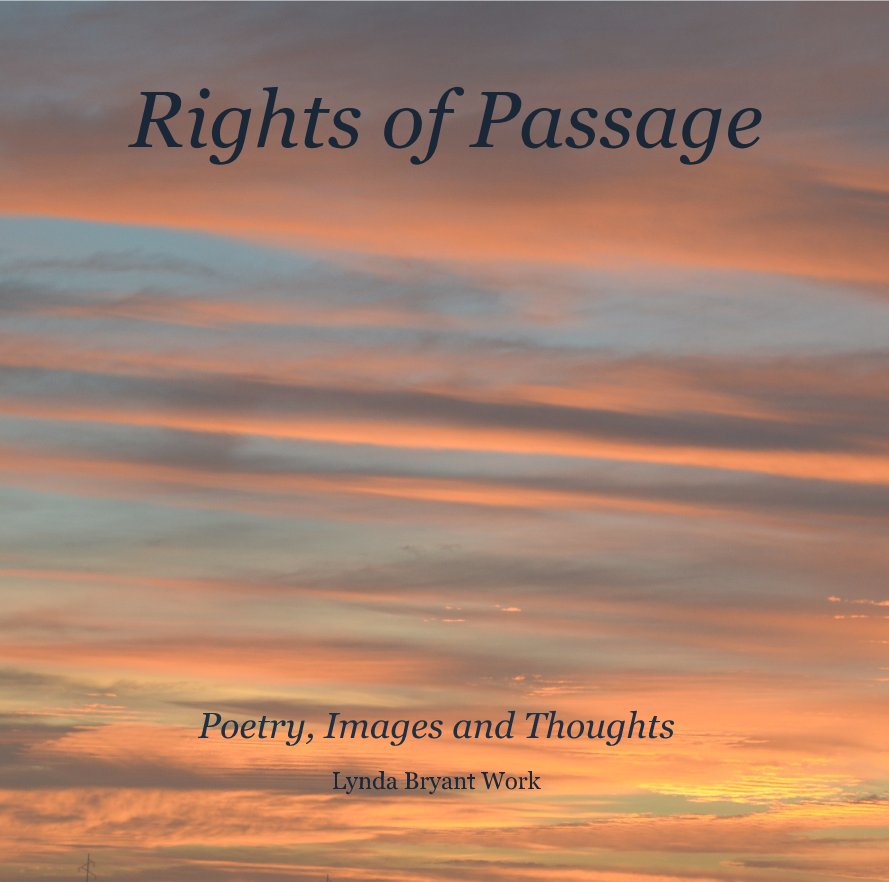 View Rights of Passage by Lynda Bryant Work