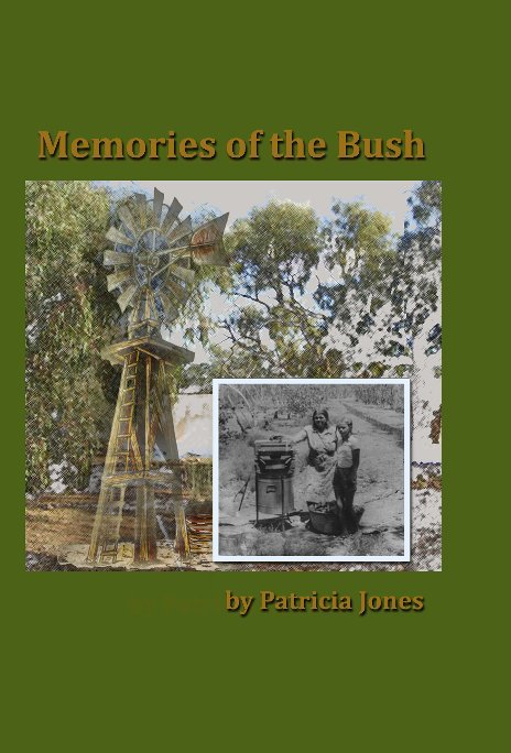 Visualizza Memories of the Bush di Patricia Jones