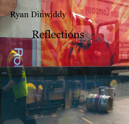 Visualizza Ryan Dinwiddy Reflections di Ryan Dinwiddy