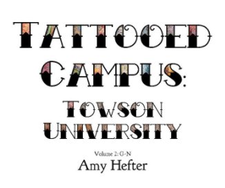 Tattooed Campus: Towson University Volume 2 book cover