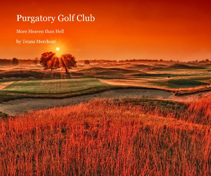 Ver Purgatory Golf Club por Tenna Merchent