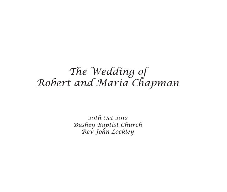 The wedding of Robert and Maria Chapman nach James Chapman anzeigen
