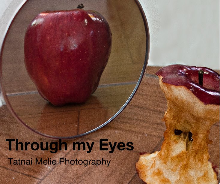Bekijk Through my Eyes op Tatnai Melie Photography