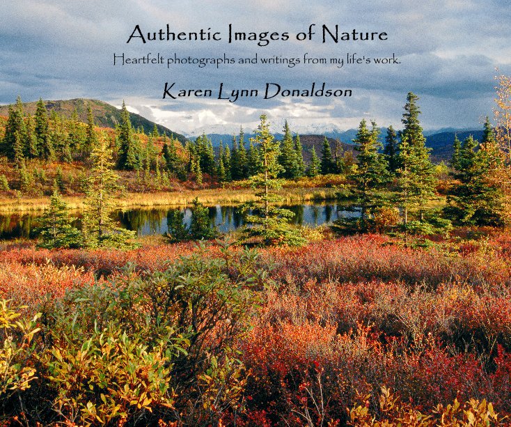 View Authentic Images of Nature by Karen Donaldson