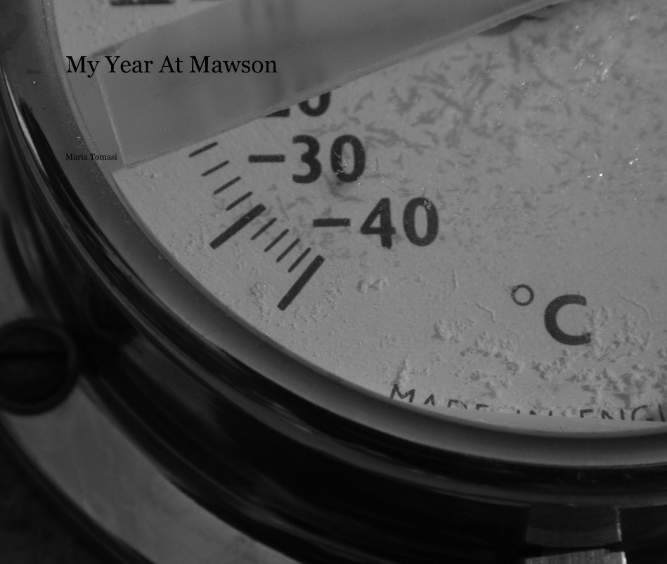 My Year At Mawson nach Maria Tomasi anzeigen