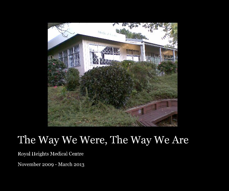Ver The Way We Were, The Way We Are por November 2009 - March 2013