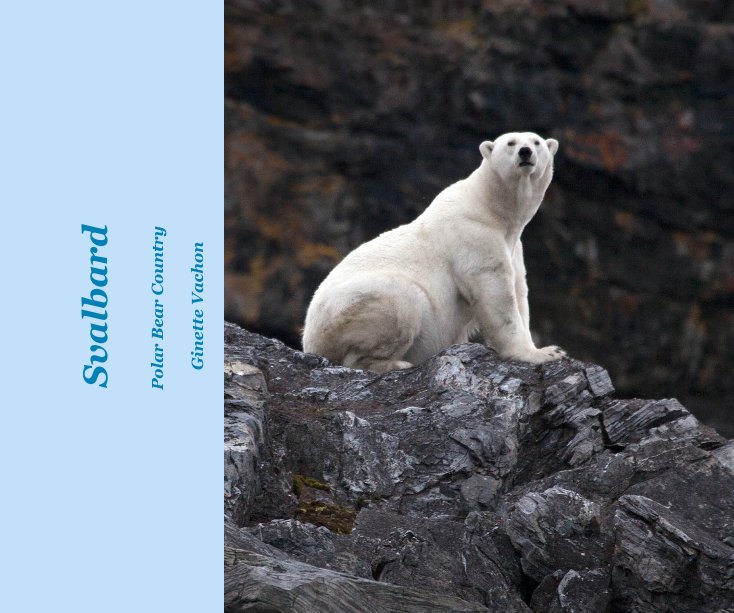 Ver Svalbard por Ginette Vachon