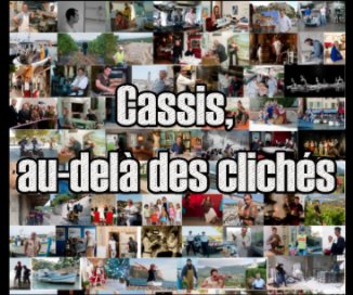 Cassis, au-delà des clichés. book cover