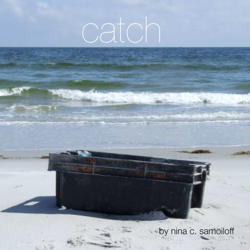 View Catch 2012 by Nina Samoiloff