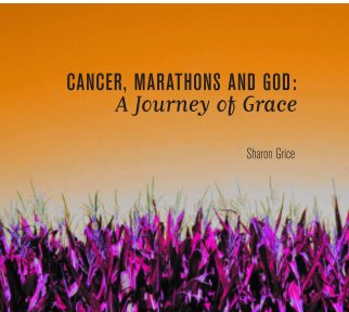 Cancer, Marathons and God 2 book cover